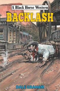 A Black Horse Western: Backlash