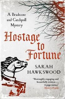 Bradecote and Catchpoll Investigation #04: Hostage to Fortune