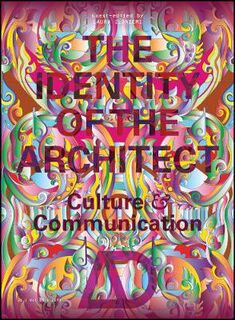 Architectural Design: Identity of the Architect, The: Culture and Communication