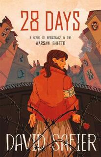 28 Days: A Novel of Resistance in the Warsaw Ghetto (Graphic Novel)