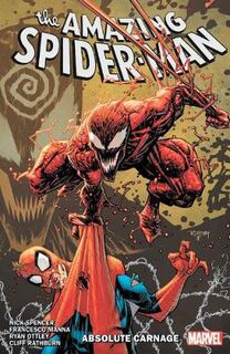 Amazing Spider-man By Nick Spencer Volume 06: Absolute Carnage (Graphic Novel)