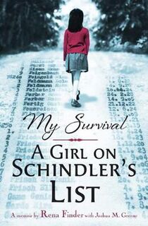 My Survival: A Girl on Schindler's List