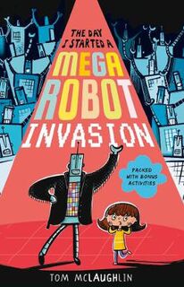 Day #04: Day I Started a Mega Robot Invasion, The