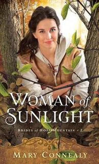 Brides of Hope Mountain #02: Woman of Sunlight