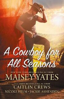 A Cowboy For All Seasons (Omnibus): Spring / Summer / Fall / Winter