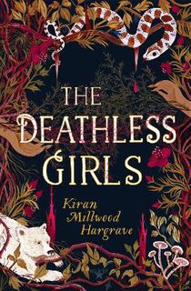 Deathless Girls, The