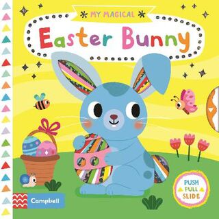 My Magical Easter Bunny (Slide-and-Move Board Book)
