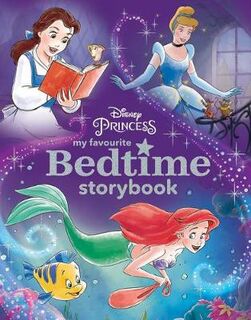 Disney Princess: My Favourite Bedtime Storybook