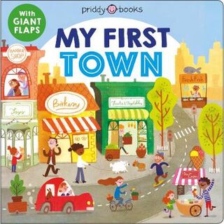 My First Town (Lift-the-Flap Board Book)