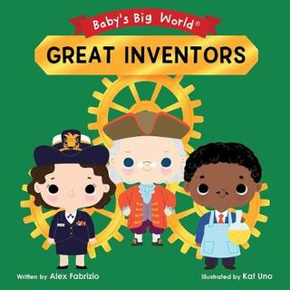 Baby's Big World #: Great Inventors
