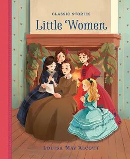 Classic Stories: Little Women