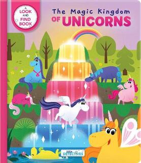Little Detectives: The Magic Kingdom of Unicorns (Look-And-Find Board Book)