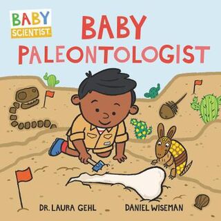 Baby Scientist #04: Baby Paleontologist