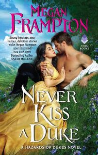Hazards of Dukes #01: Never Kiss a Duke