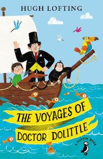 A Puffin Book: Voyages of Doctor Dolittle, The