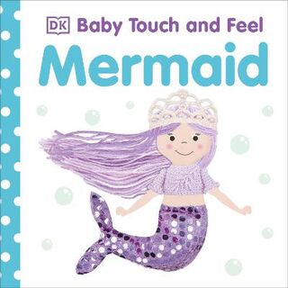 Baby Touch and Feel: Mermaid (Board Book)