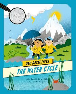 Geo Detectives: Water Cycle, The