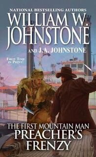 First Mountain Man #26: Preacher's Frenzy
