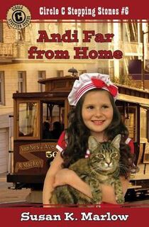 Circle C Stepping Stones #06: Andi Far from Home