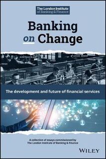 Banking on Change: The Development and Future of Financial Services