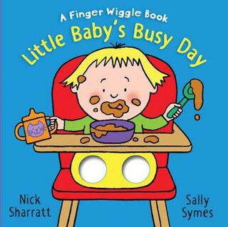Little Baby's Busy Day (Die-Cut Holes, Board Book)