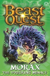 Beast Quest #121: Enchanted Armour #03: Morax the Wrecking Menace