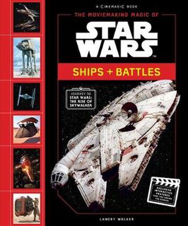 Moviemaking Magic of Star Wars, The: Ships and Battles