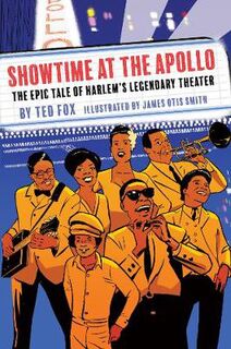 Showtime at the Apollo: The Epic Tale of Harlem's Legendary Theater (Graphic Novel)