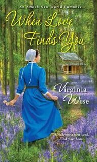 Amish New World #02: When Love Finds You