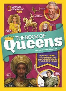 National Geographic Kids: Book of Queens, The