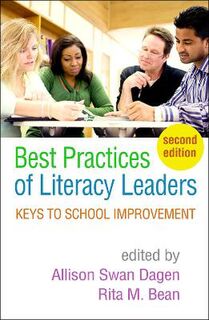 Best Practices of Literacy Leaders: Keys to School Improvement