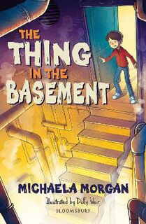 Bloomsbury Readers: Thing in the Basement