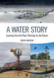 A Water Story: Learning from the Past, Planning for the Future