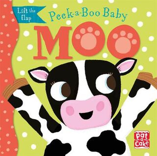 Peek-a-Boo Baby: Moo (Lift-the-Flap Board Book)