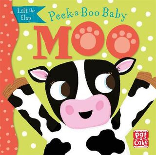 Peek-a-Boo Baby: Moo (Lift-the-Flap Board Book)