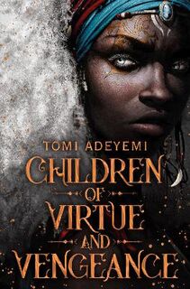 Children of Orisha #02: Children of Virtue and Vengeance