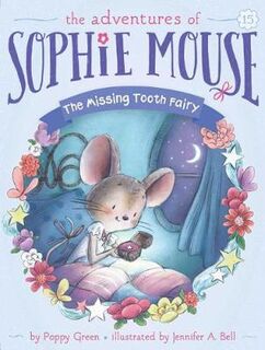 Adventures of Sophie Mouse #15: Missing Tooth Fairy, The