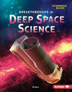 Breakthroughs in Deep Space Science