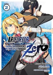 Arifureta: From Commonplace to World's Strongest Zero (Manga) Volume 02 (Graphic Novel)