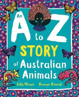 An A to Z Story of Australian Animals