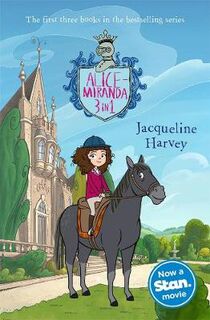 Alice Miranda (Omnibus): Alice-Miranda at School /Alice-Miranda on Holiday / Alice-Miranda Takes the Lead