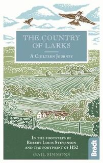 Bradt Travel Literature #: The Country of Larks