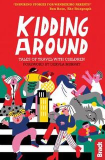 Bradt Travel Literature #: Kidding Around