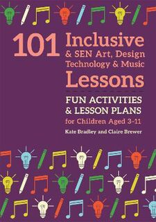 101 Inclusive and SEN Art, Design Technology and Music Lessons
