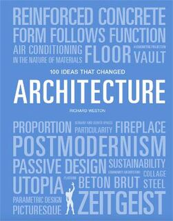 100 Ideas That Changed Architecture