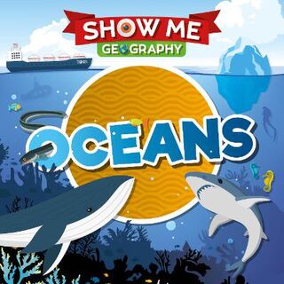 Show Me Geography: Oceans