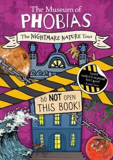Museum of Phobias: Nightmare Nature Tour, The