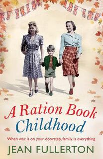 East End Ration Book #03: A Ration Book Childhood