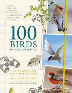 100 Birds to See in Your Lifetime