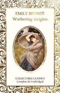 Flame Tree Collectable Classics: Wuthering Heights